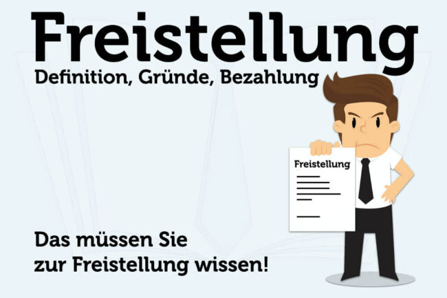 Freistellung: Gründe, Bezahlung und Regeln für Arbeitnehmer