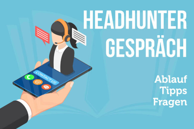 Headhunter Gespräch: Ablauf, Tipps, wichtige Fragen