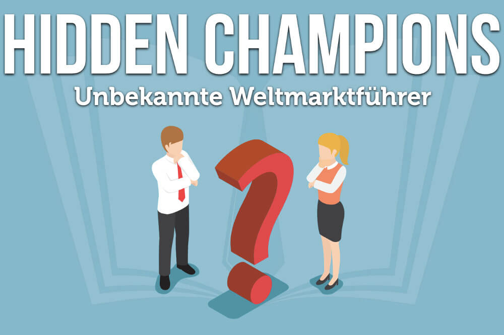 Hidden Champions: Definition, Liste, Beispiele und Tipps