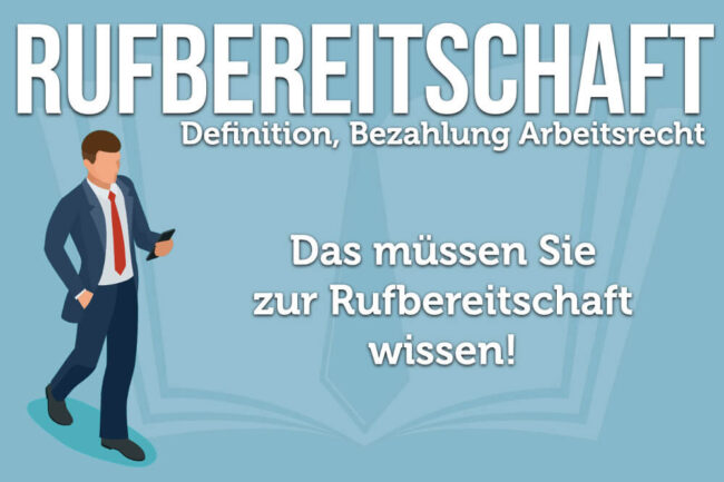 Rufbereitschaft: Vergütung, Arbeitszeit – wie oft?