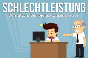 Schlechtleistung: Definition, Arbeitsrecht + Beispiele