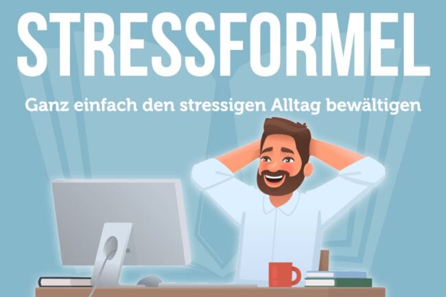 Stressformel: Einfacher Trick für weniger Stress