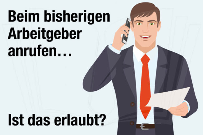 Darf der neue beim alten Arbeitgeber nachfragen?