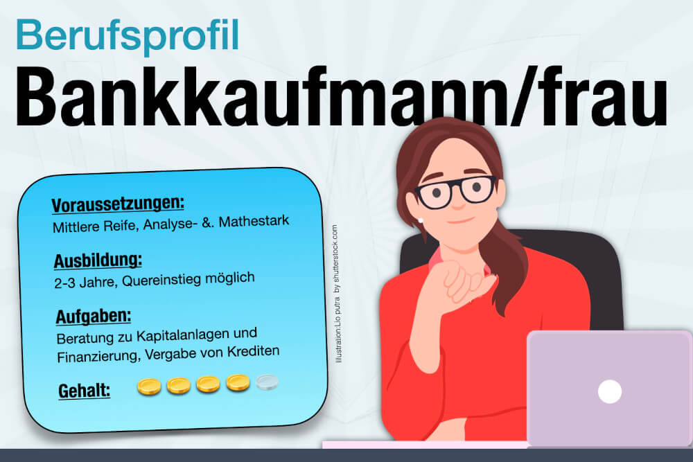 Beruf Bankkauffrau Ausbildung Gehalt Jobs Aufgaben Karriere