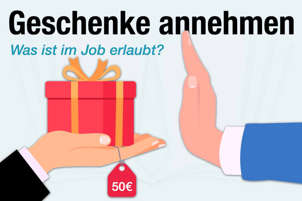 Geschenke Annehmen Job Compliance Was Ist Erlaubt