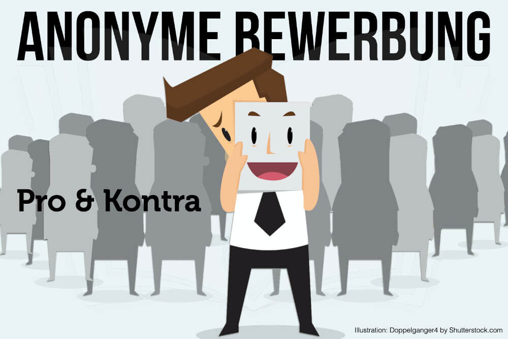 Anonyme Bewerbung: Pro & Contra