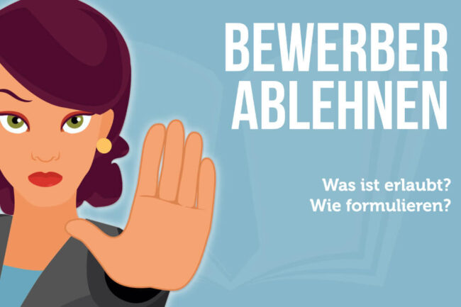 Bewerber ablehnen