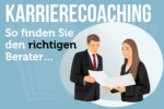 Karrierecoaching Auswahl Coach Liste