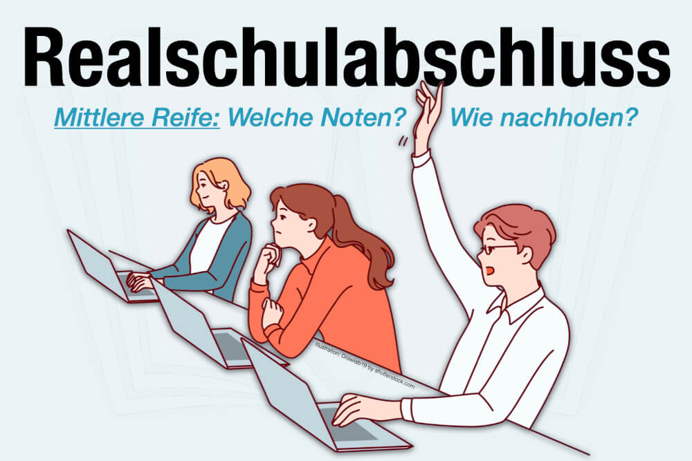 Realschulabschluss Mittlere Reife Bedeutung Noten Nachholen