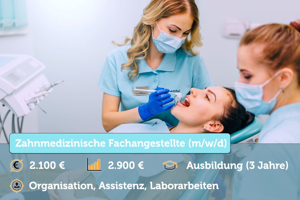 Zahnmedizinische Fachangestellte: Gehalt, Ausbildung, Aufgaben