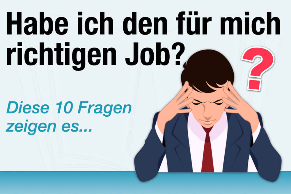 Habe Ich Den Richtigen Job 10 Fragen Test Jobwahl