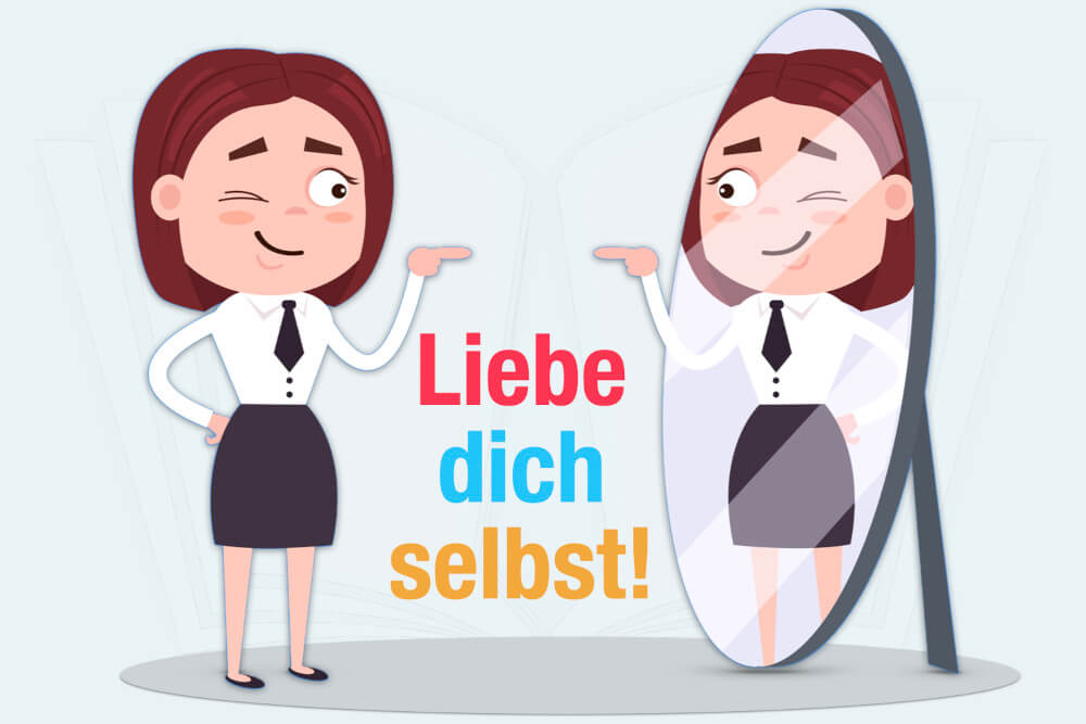 Liebe Dich Selbst Psychologie Bedeutung Selbstliebe Beispiel