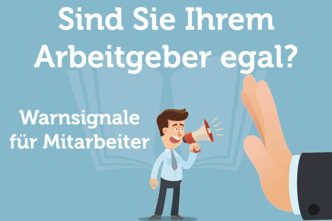 dem Arbeitgeber egal