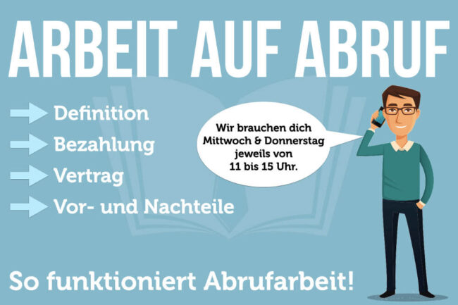 Arbeit auf Abruf: Definition, Vertrag, Bezahlung