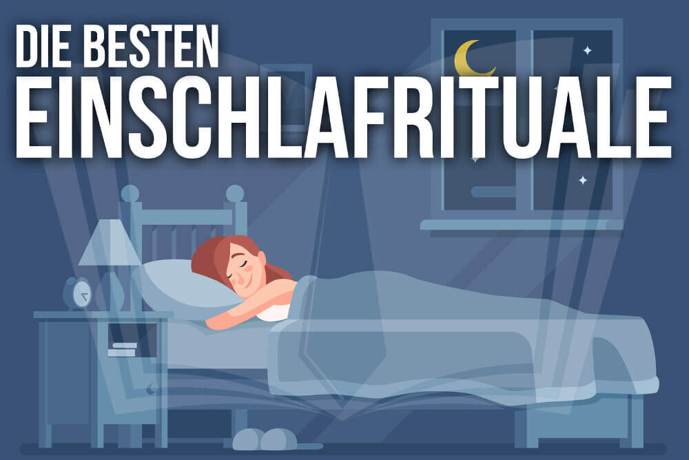 Einschlafrituale: 16 wirksame Routinen für schnellen Schlaf