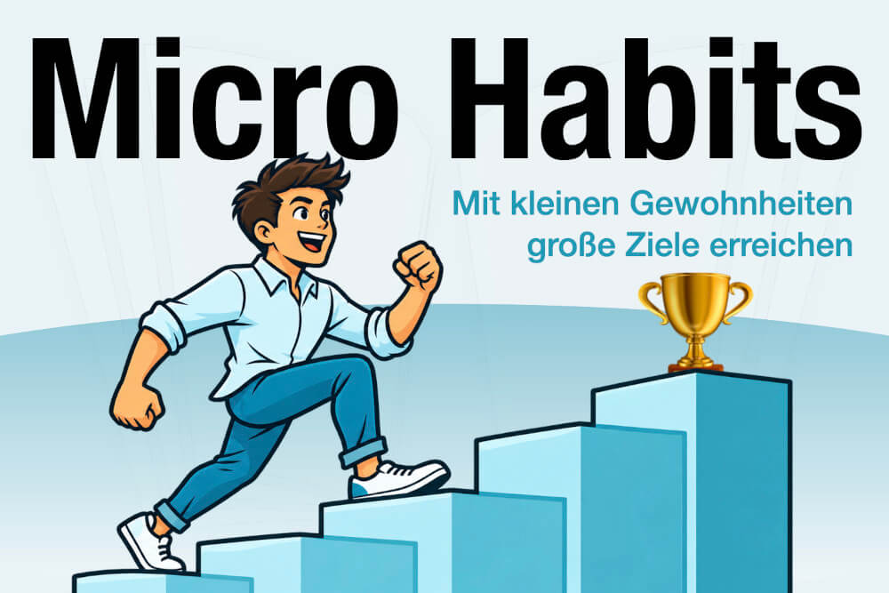Micro Habits Beispiele Anleitung Mini Gewohnheiten