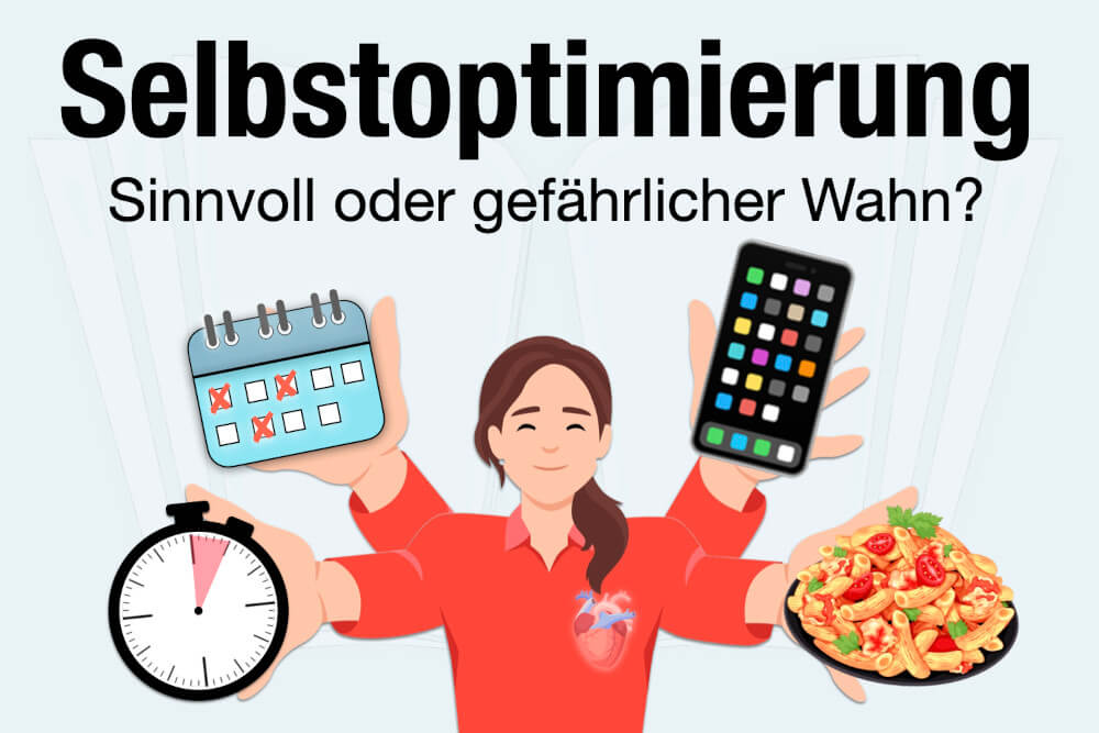 Selbstoptimierung Definition Bedeutung Beispiele Tipps