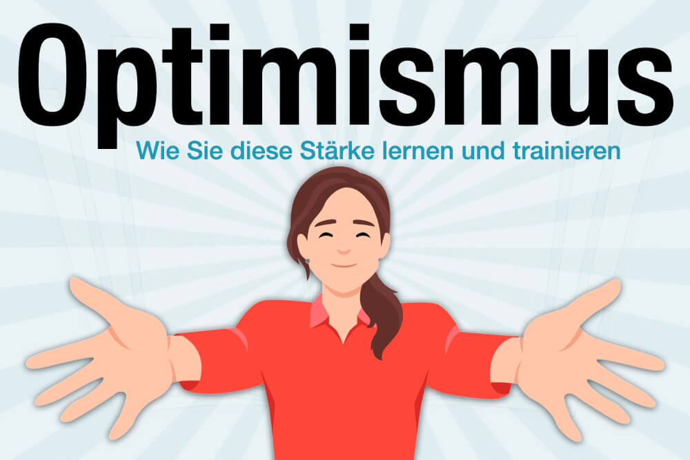 Optimismus Definition Bedeutung Wirkung Optimismus Lernen
