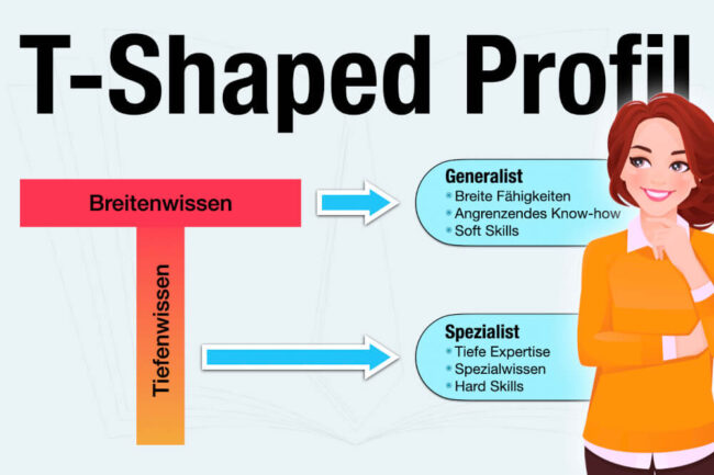 T-Shaped Profil: Skills, Vorteile & Tipps