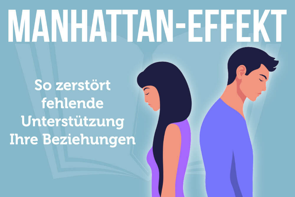 Manhattan-Effekt: Wie er Ihre Beziehung zerstört