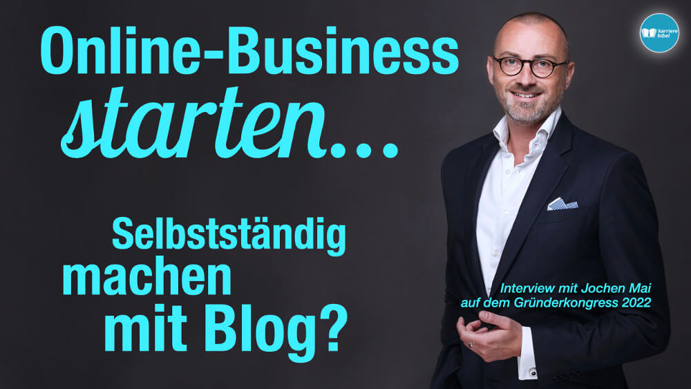 Online-Business starten: Selbstständig mit Blog?