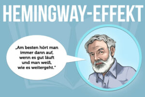 Hemingway Effekt Methode Schreibblockade Arbeitsblockade Tipps Vorteile