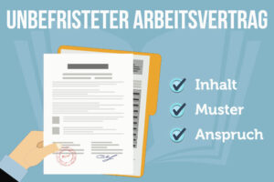 Unbefristeter Arbeitsvertrag: Inhalt, Muster, Probezeit & Kündigung