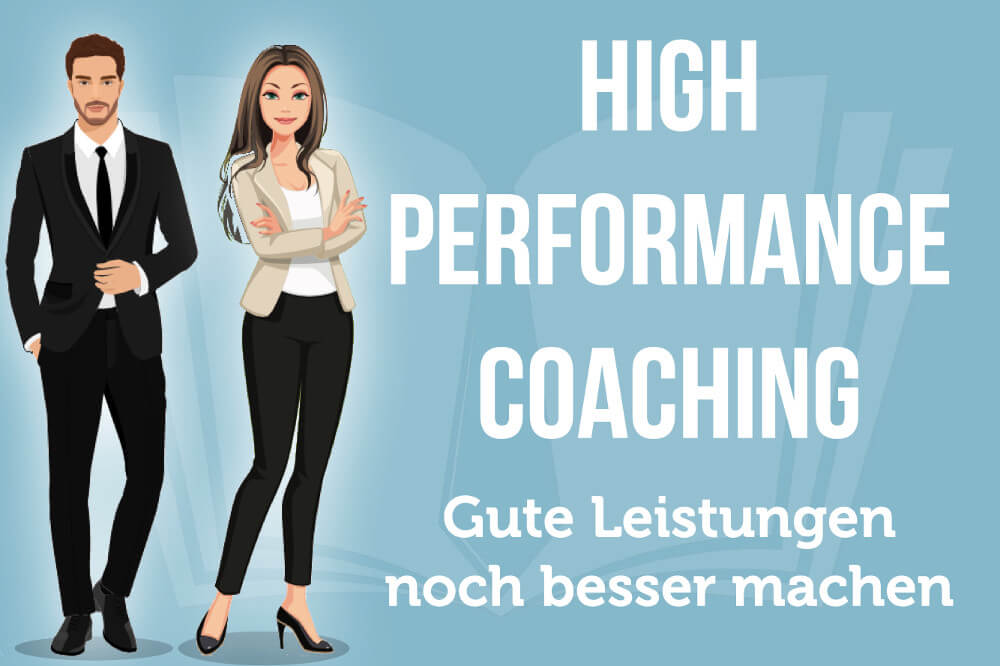 High Performance Coaching: Unterstützung bei Bestleistung