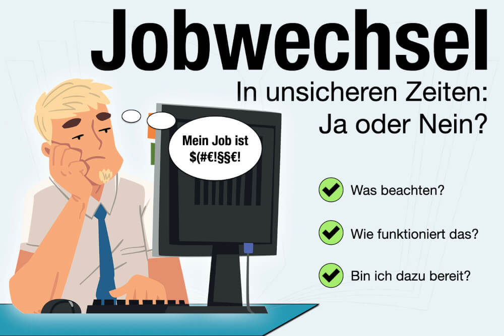 Jobwechsel Unsicher Zeiten Krisenzeiten Was Tun