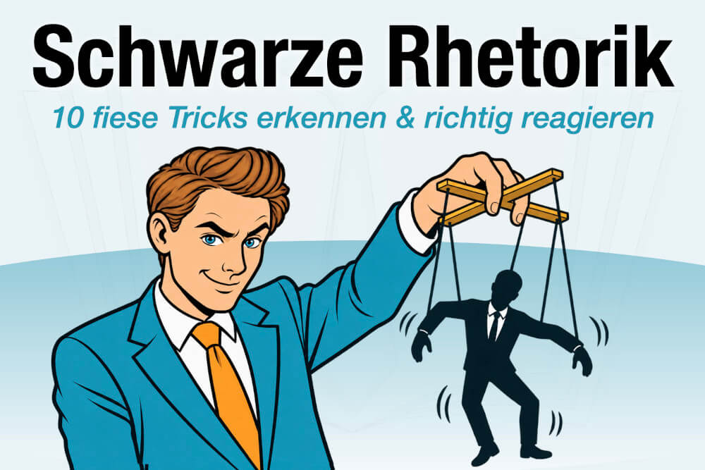 Schwarze Rhetorik 10 Tricks Erkennen Tipps Reaktion
