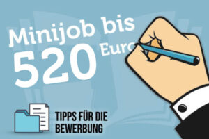 Bewerbung Minijob 520 Euro Job Tipps Formulierungen Beispiele