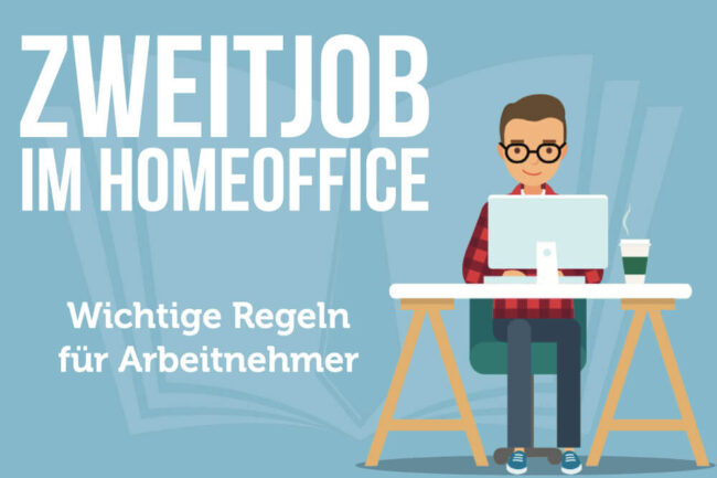 Zweitjob im Homeoffice: Was ist erlaubt?