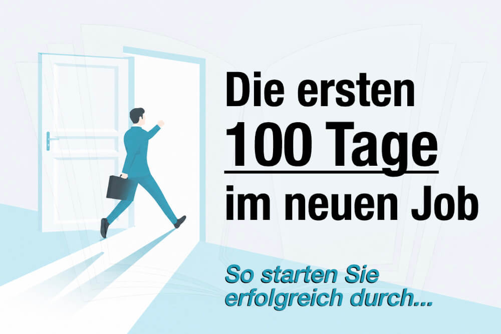 100 Tage Im Neuen Job Tipps 5 Phasen Strategien Meistern