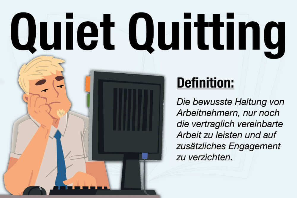 Quiet Quitting Definition Bedeutung Folgen Tipps