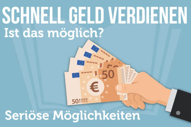 Schnell Geld verdienen