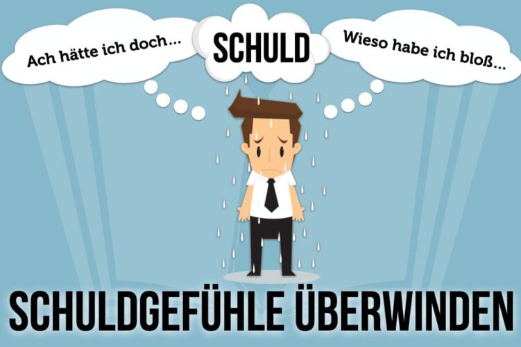 Schuldgefühle überwinden Mit diesen 9 Tipps schaffen Sie es
