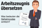 Arbeitszeugnis Uebersetzen Geheimcodes Bedeutung Klartext