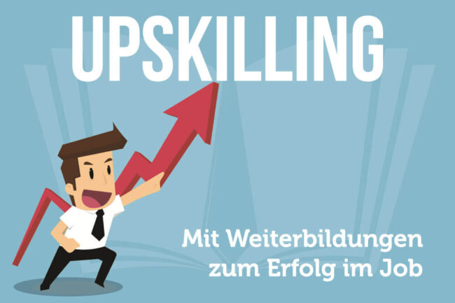 Upskilling: Gezielte Weiterbildungen für mehr Erfolg