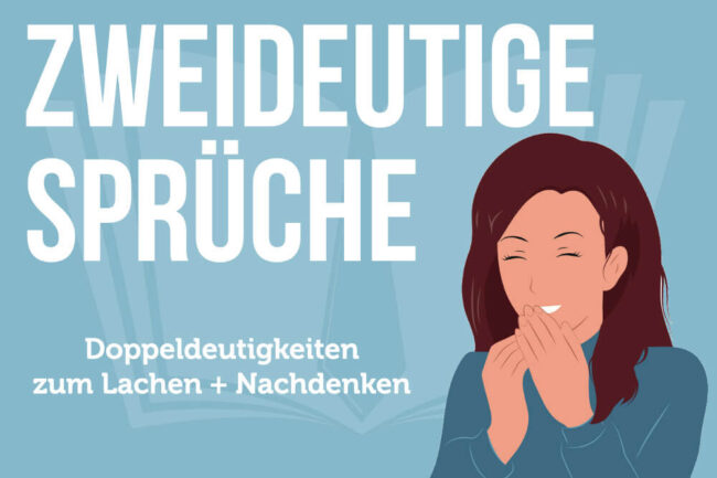 Zweideutige Sprüche 60 Sprüche zum Denken & Lachen