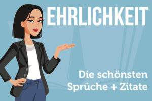Sprüche über Ehrlichkeit: Die 85 schönsten und besten
