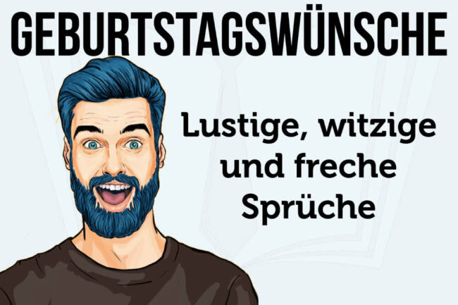 Geburtstagswünsche lustig Witzige Wünsche für Männer & Frauen