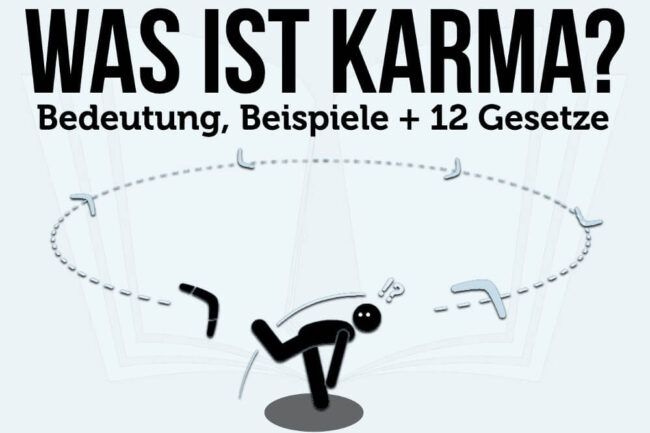 Karma: Bedeutung, Beispiele & 12 Gesetze