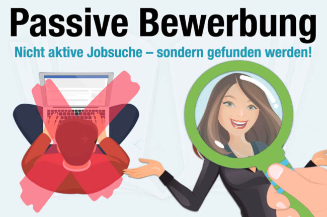 Passive Jobsuche: Nie mehr Bewerbung schreiben?