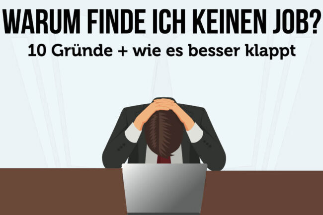 Warum finde ich keinen Job?