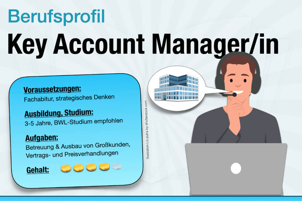 Beruf Key Account Manager Ausbildung Gehalt Jobs Aufgaben Karriere
