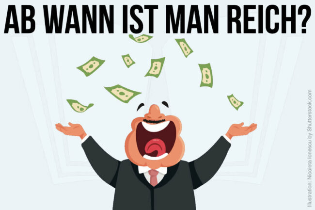 Ab wann ist man reich