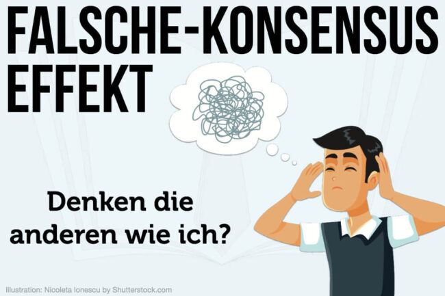 Falsche-Konsensus-Effekt: Definition & Beispiele