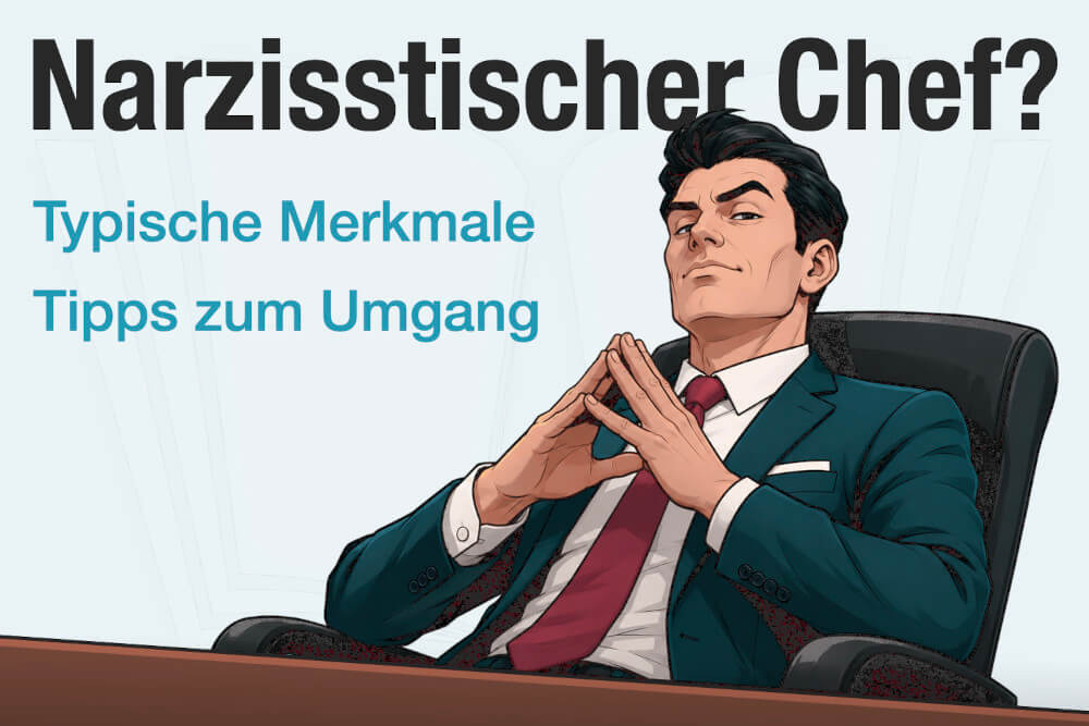 Narzisstischer Chef Bedeutung Anzeichen Merkmale Tipps Umgang