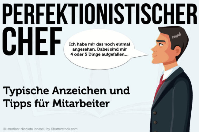 Perfektionistischer Chef: Anzeichen & Tipps