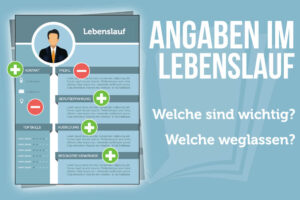 Angaben Im Lebenslauf Welche Wichtig Weglassen Checkliste